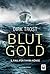Blutgold (Thyra König, #1)