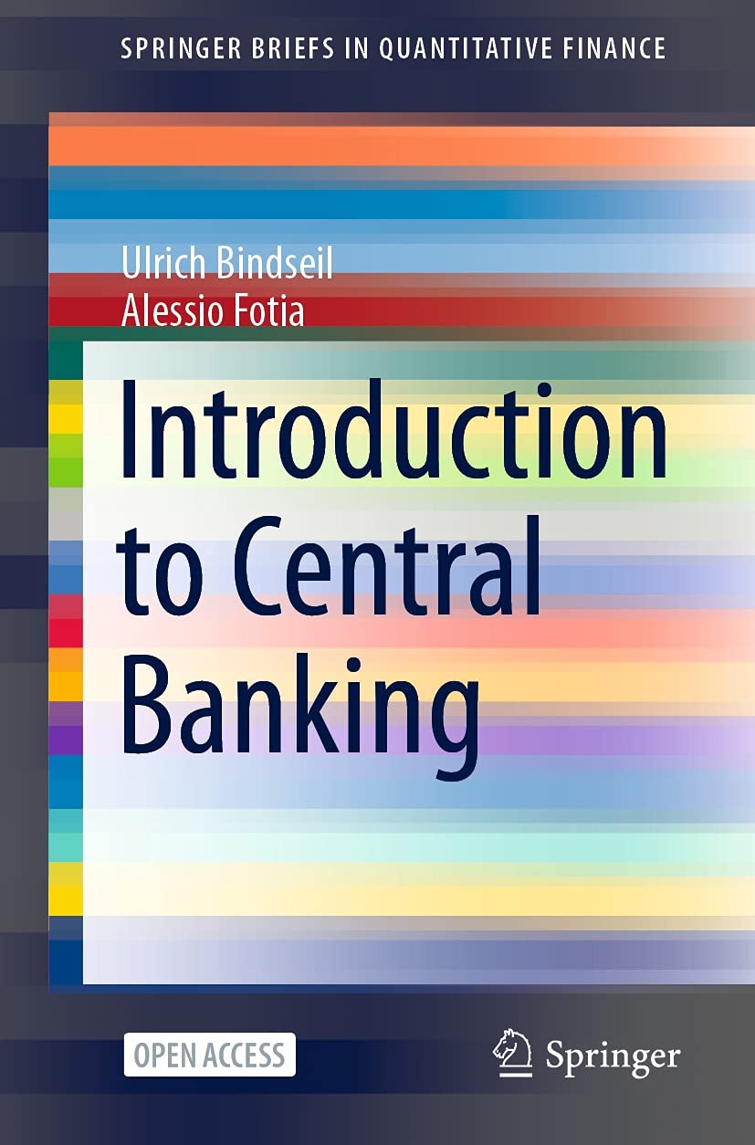 Introduction to Central Banking (SpringerBriefs in Quantitative Finance)