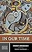 In Our Time: A Norton Criti...