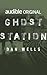 Ghost Station