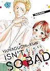 Yamaguchi-kun Isn't So Bad, Vol. 3 by Yuu Saiki