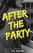 After the Party (Eternal Spin)