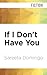If I Don't Have You: Jacara...