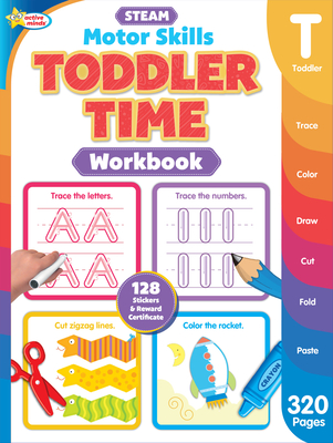Toddler Time STEAM Motor Skills Workbook: Learn To Write and Practice Letters, Numbers, Lines and Shapes | Scissor Skills and Pen Control - 320 Pages (Preschool Ages 2 to 4) (1001 Activity Books)