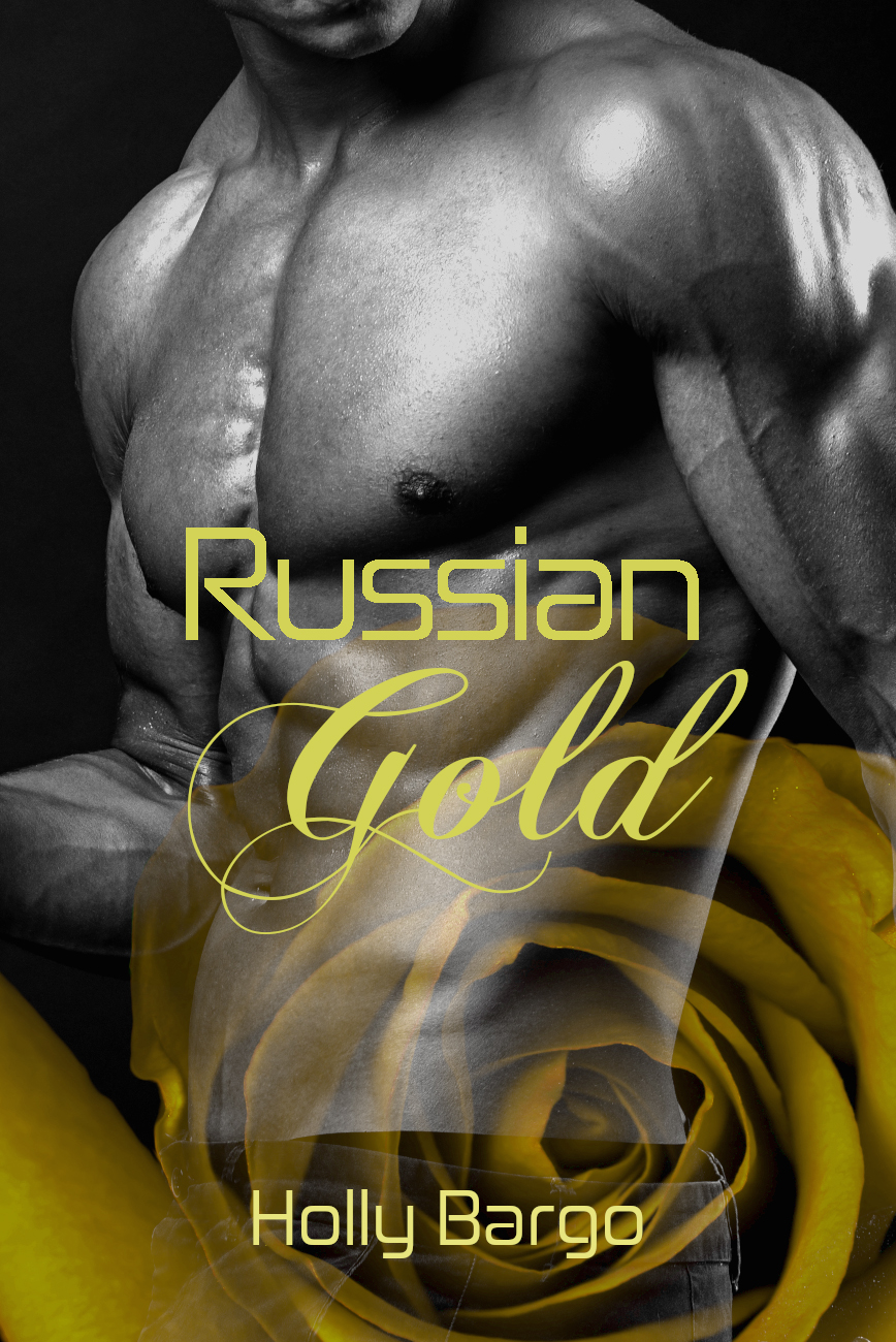 Russian Gold (Russian Love, #2)