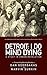 Detroit: I Do Mind Dying: A...