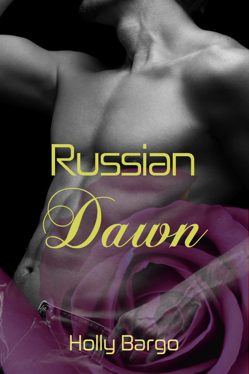 Russian Dawn (Russian Love, #3)