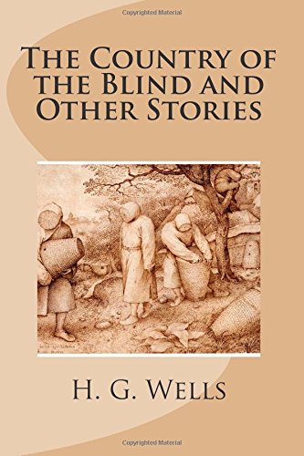 The Country of the Blind and Other Stories