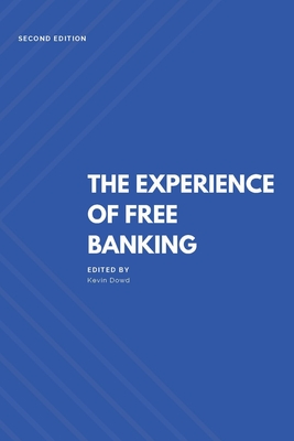 The Experience of Free Banking