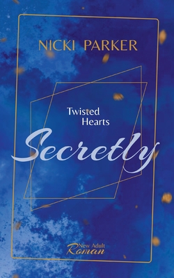 Twisted Hearts: Secretly