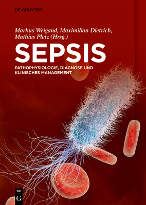 Sepsis: Pathophysiologie, Diagnose und klinisches Management (German Edition)