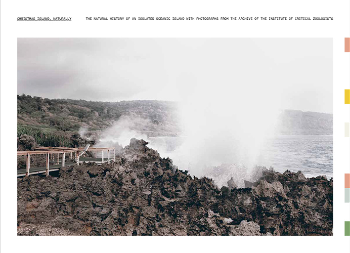 Christmas Island, Naturally: The Natural History Of An Isolated Oceanic Island With Photographs From The Archive Of The Institute of Critical Zoologists