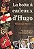 La boîte à cadeaux d'Hugo