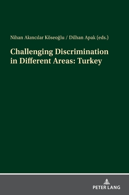 Challenging Discrimination in Different Areas: Turkey