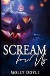 Scream For Us