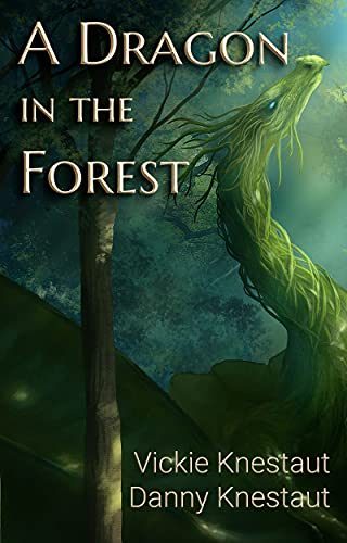 A Dragon in the Forest (Untethered Trilogy #1)