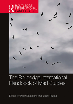 The Routledge International Handbook of Mad Studies (ebook)