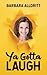 Ya Gotta Laugh