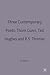Three Contemporary Poets: Thom Gunn, Ted Hughes and R.S. Thomas (Casebooks Series, 16)