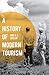 A History of Modern Tourism
