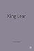 King Lear (The Critics Debate, 1)