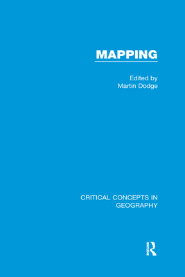 Mapping: Critical Concepts in Geography