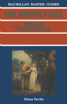 Shakespeare: The Winter's Tale (Macmillan Master Guides, 10)