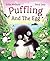 Puffling and the Egg by Erika McGann