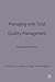 Managing with Total Quality Management: Theory and Practice (Management, Work and Organisations, 38)