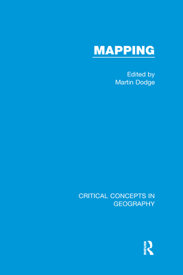 Mapping: Critical Concepts in Geography