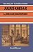 Julius Caesar By William Shakespeare by David Elloway