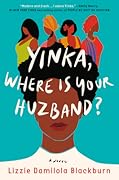 Yinka, Where Is Your Huzband? 