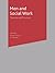 Men and Social Work: Theories and Practices