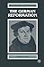 The German Reformation (Documents and Debates Extended Series)
