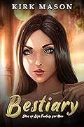 Bestiary: Slice of Life Fantasy for Men