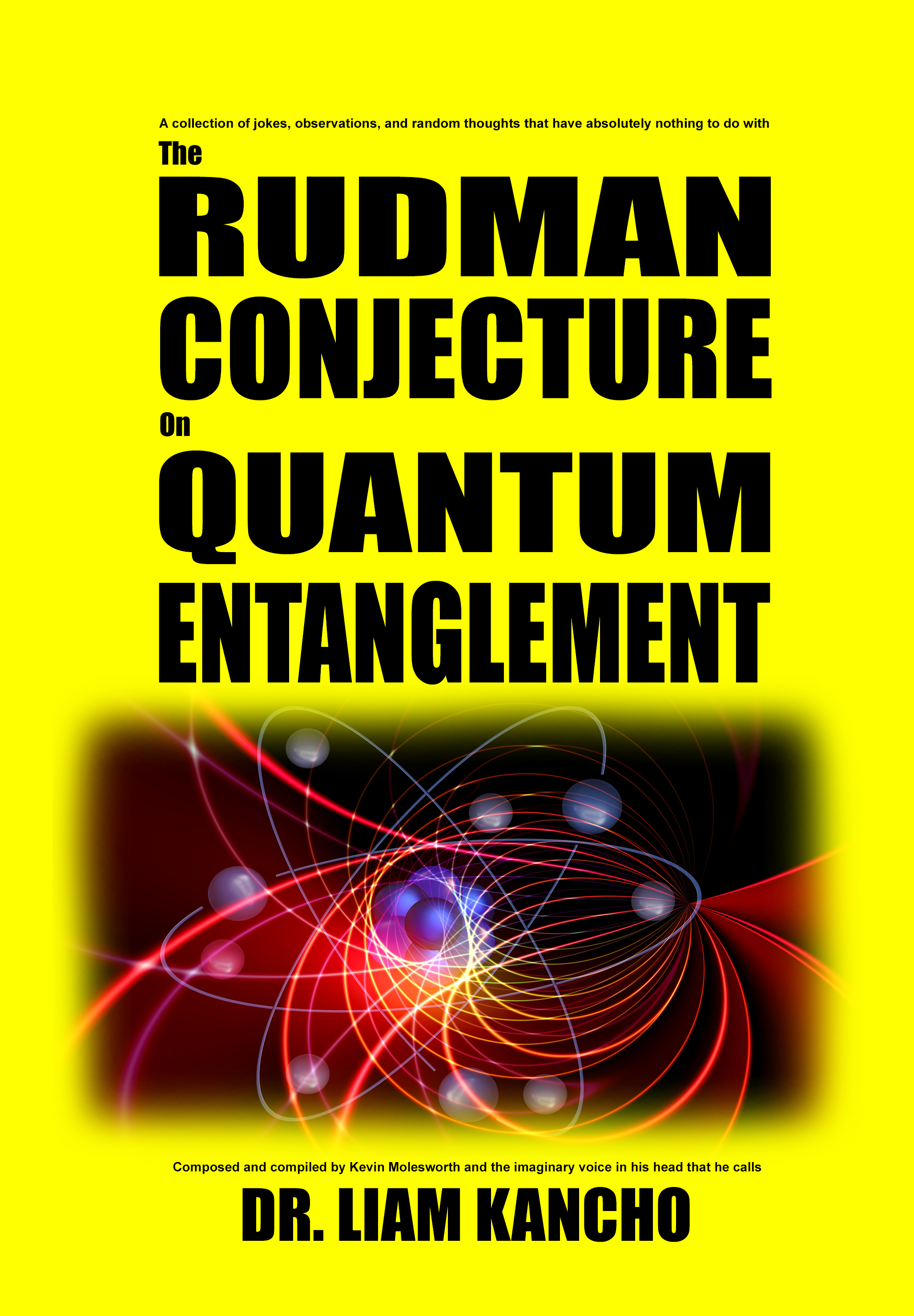 The Rudman Conjecture on Quantum Entanglement