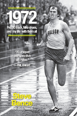 1972: Pre, UO Track, Nike Shoes and My Life with Them All