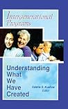 Intergenerational Programs: Understanding What We Have Created Intergenerational Programs: Understanding What We Have Created