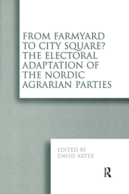 From Farmyard to City Square? The Electoral Adaptation of the Nordic Agrarian Parties