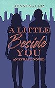 A Little Beside You