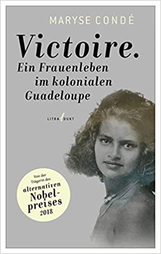 Victoire:  Ein Frauenleben im kolonialen Guadeloupe