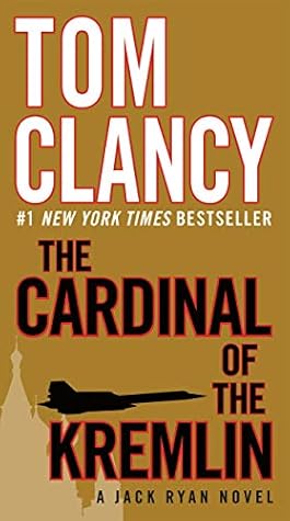 The Cardinal of the Kremlin (Jack Ryan, #4; Jack Ryan Universe, #5)