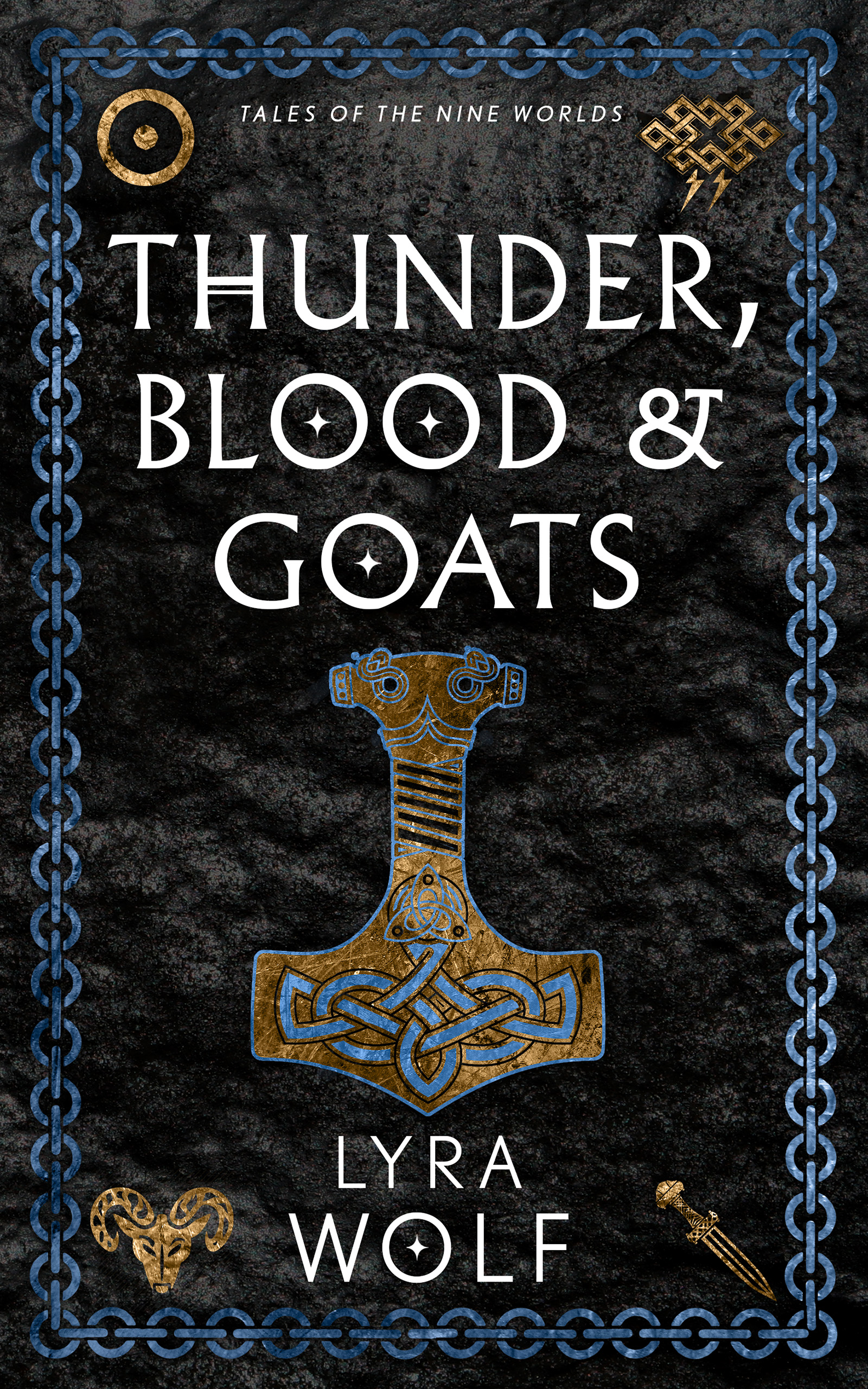 Thunder, Blood, and Goats (Tales of the Nine Worlds #1)
