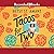 Tacos for Two