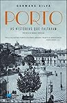 Porto - As Histór...