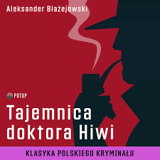 Tajemnica doktora Hiwi (Baron Teitelberg, #2)