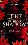 Light Without Sha...