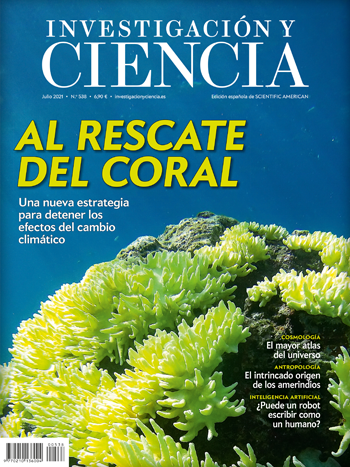 Investigación y ciencia #558 | Al rescate del Coral | Julio 2021