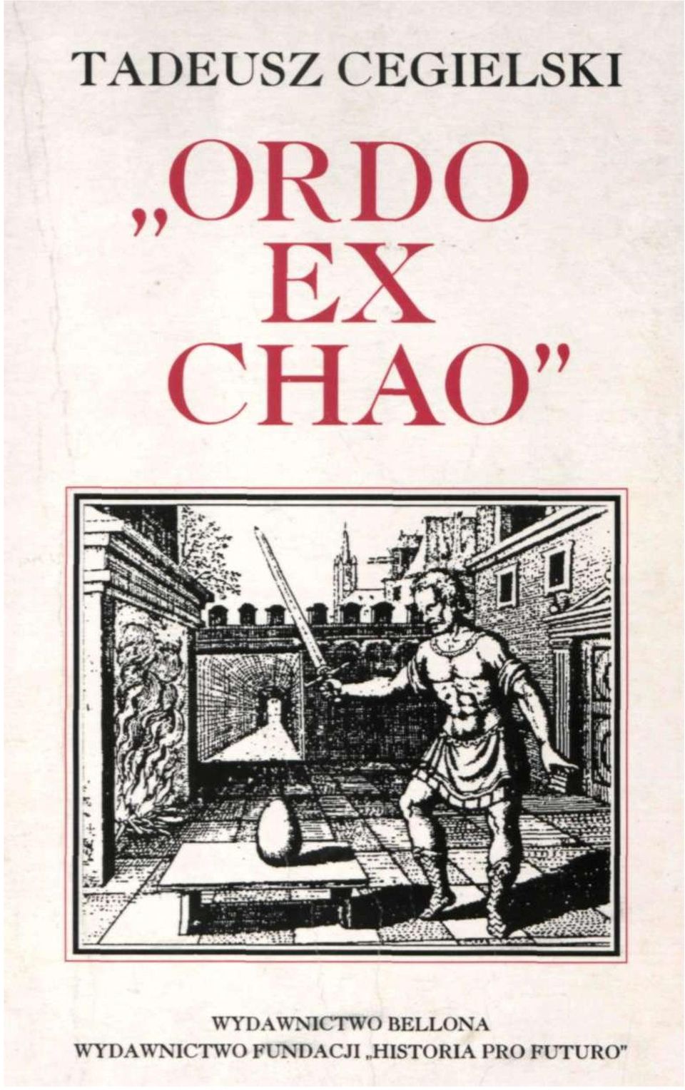 "Ordo ex chao": wolnomularstwo i światopoglądowe kryzysy XVII i XVIII wieku (Paperback)