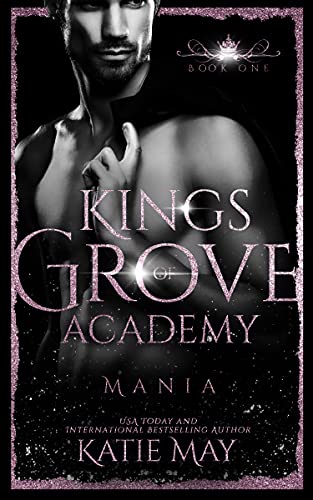 Mania (Kings of Grove Academy #1)